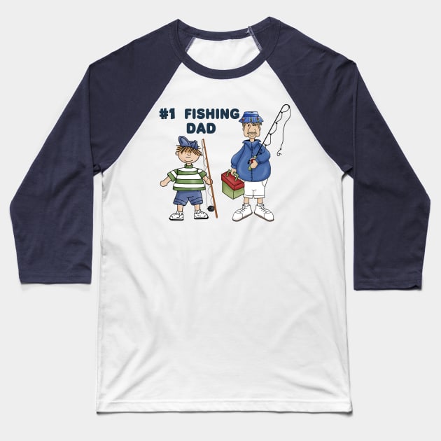 Number #1 Fishing Dad Baseball T-Shirt by SpiceTree